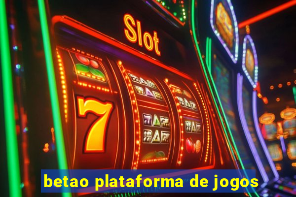 betao plataforma de jogos